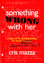 Something Wrong with Her by Cris Mazza