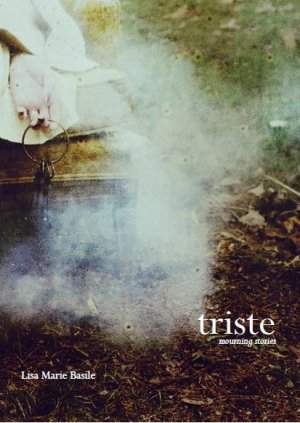 Triste by Lisa Marie Basile